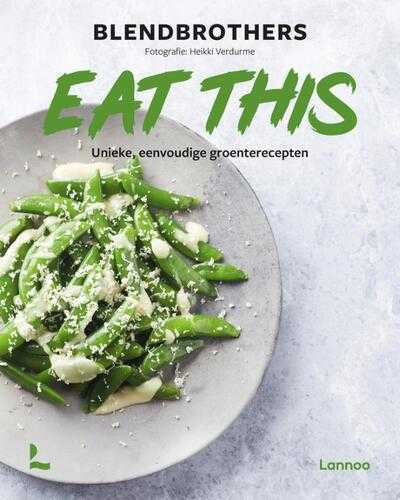 Heikki Verdurme, Blendbrothers Unknown, Blendbrothers, Heikki van Verdurme en Heikki Der Verdurme - Eat this!