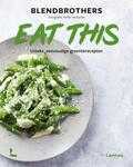 Heikki Verdurme, Blendbrothers Unknown, Blendbrothers, Heikki van Verdurme en Heikki Der Verdurme - Eat this!
