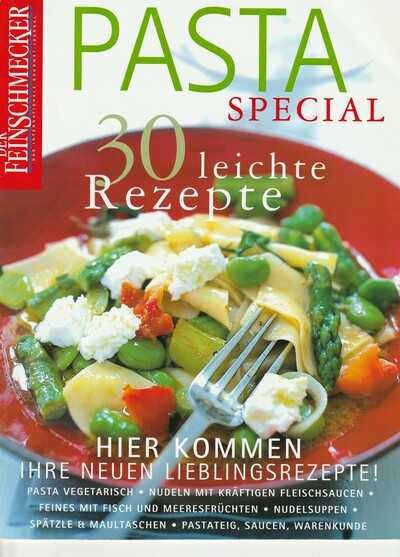  - Pasta Special, 30 leichte Rezepte