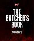Piet De Kersgieter, Stephan Vanfleteren, Hendrik Dierendonck, Marijke Libert, René Sépul en Thomas Sweertvaegher - The Butcher’s book Piet De Kersgieter, Stephan Vanfleteren, Hendrik Dierendonck, Marijke Libert, René Sépul en Thomas Sweertvaegher - The Butcher’s book