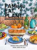Lisette Kreischer en Maartje Borst - Family.eat.plant. Lisette Kreischer en Maartje Borst - Family.eat.plant.
