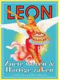 Claire Ptak, Henry Dimbleby en Gloria Glynn Smith - Leon, zoete waren & hartige zaken Claire Ptak, Henry Dimbleby en Gloria Glynn Smith - Leon, zoete waren & hartige zaken