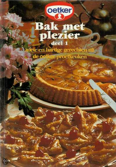 - Oetker. Bak met plezier deel 1, zoete en hartige gerechten uit de Oetker proefkeuken, recepten nr. 1 - 70