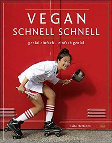 Josita Hartanto - Vegan, Schnell Schnell