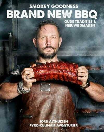 Jord Althuizen - Smokey Goodness Brand New BBQ