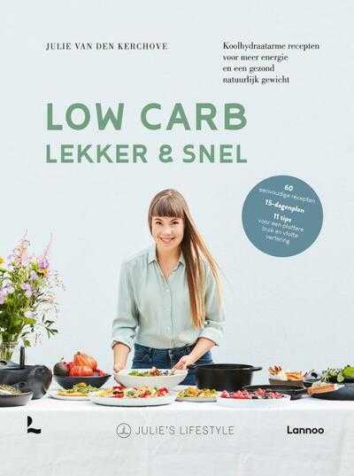 Julie Van den Kerchove, Julie van den Kerchove en Julie van Van den Kerchove - Low carb, lekker en snel
