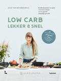 Julie Van den Kerchove, Julie van den Kerchove en Julie van Van den Kerchove - Low carb, lekker en snel Julie Van den Kerchove, Julie van den Kerchove en Julie van Van den Kerchove - Low carb, lekker en snel