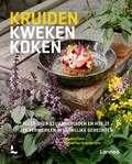 Kris Jacobs, Lode Claus en Michiel Van Colenberghe - Kruiden kweken koken Kris Jacobs, Lode Claus en Michiel Van Colenberghe - Kruiden kweken koken