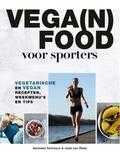 Nanneke Schreurs en José van Riele - Vega(n) food voor sporters Nanneke Schreurs en José van Riele - Vega(n) food voor sporters