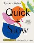 David Frenkiel en Luise Vindahl - The Green Kitchen Quick & Slow David Frenkiel en Luise Vindahl - The Green Kitchen Quick & Slow