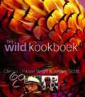 Joris Scott, Clarissa Dickson Wright, G. Filgate, J. Scott, C. Dickson Wright en Justin Scott - Het wild kookboek