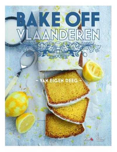 - Bake Off Vlaanderen - Van eigen deeg