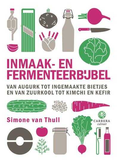 Simone van Thull - Inmaak- en fermenteerbijbel