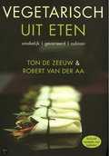 T. de Zeeuw en Rob van der Aa - Vegetarisch uit eten T. de Zeeuw en Rob van der Aa - Vegetarisch uit eten