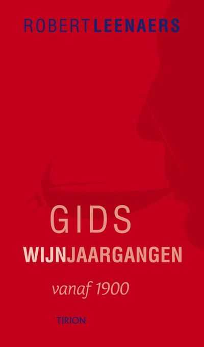 Robert Leenaers en R. Leenaers - Gids Wijnjaargangen vanaf 1900