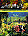 Robert Leenaers en R. Leenaers - Een nieuwe generatie wijnen Robert Leenaers en R. Leenaers - Een nieuwe generatie wijnen