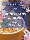 Jenny Blom - Delicious Recipes With Mung Beans and Herbs Jenny Blom - Delicious Recipes With Mung Beans and Herbs