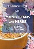 Jenny Blom - Delicious Recipes with Mung Beans and Herbs Jenny Blom - Delicious Recipes with Mung Beans and Herbs