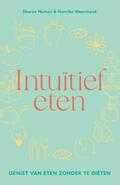 Sharon Numan en Henrike Weerstand - Intuïtief eten Sharon Numan en Henrike Weerstand - Intuïtief eten