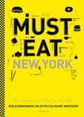 Luc Hoornaert, Kris Vlegels en Emma Thyssen - Must eat New York Luc Hoornaert, Kris Vlegels en Emma Thyssen - Must eat New York