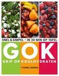 Yvonne Lemmers - Grip op koolhydraten - snel & simpel, in 30 minuten op tafel Yvonne Lemmers - Grip op koolhydraten - snel & simpel, in 30 minuten op tafel