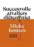Mieke Kosters - Succesvolle afvallers diëten niet