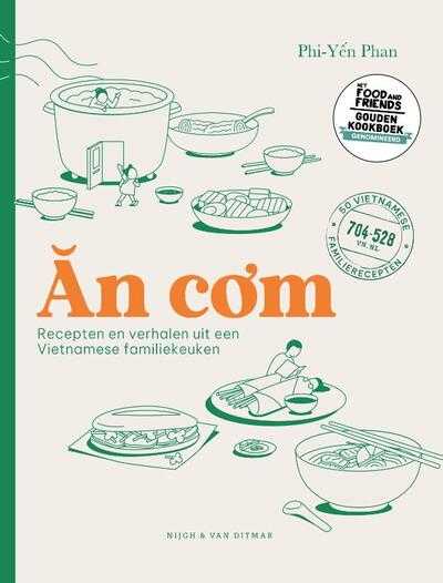 Phi-Yen Phan, Mathilde Nai en Hiep Nguyen - An com: Recepten en verhalen uit een Vietnamese familiekeuken