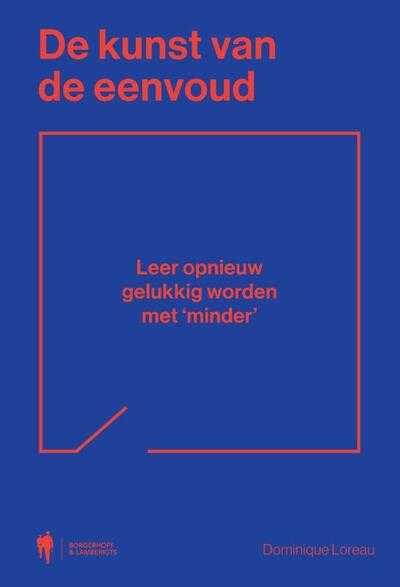 Dominique Loreau - De kunst van de eenvoud