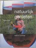 T. Boer en J. Bartelsman - Natuurlijk genieten T. Boer en J. Bartelsman - Natuurlijk genieten