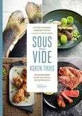 Frank Croes, Sabrina Crijns en Steven Sanders - Sous-Vide koken thuis