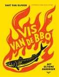 Bart van Olphen - Vis van de BBQ