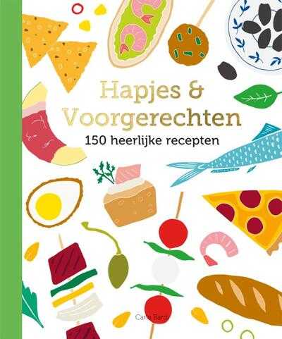 Carla Bardi en Brent Parker Jones - Hapjes & Voorgerechten - 150 recepten