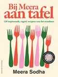 Meera Sodha - Bij Meera aan tafel