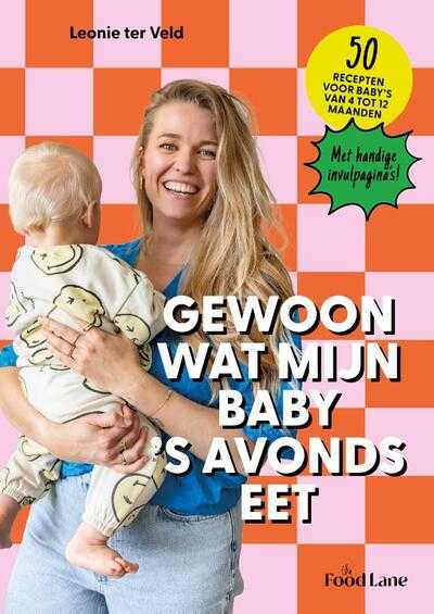 Leonie Ter Veld - Gewoon wat mijn baby 's avonds eet