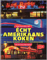 Harald Schultes, H. Hoetzel en H. Schultes - Echt Amerikaans koken