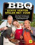Piet Huysentruyt, Felix Alen en Curd Velghe - Bbq Piet Huysentruyt, Felix Alen en Curd Velghe - Bbq