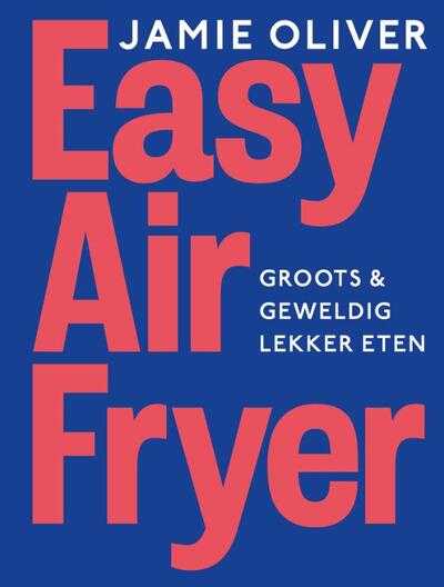 Jamie Oliver - Jamie's Easy Airfryer