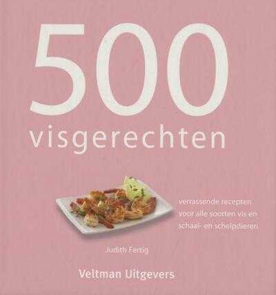 Judith M. Fertig, Judith Fertig en Vitataal - 500 visgerechten