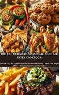 Eva Leckerfeld - The XXL Ultimate Ninja Dual Zone Air Fryer Cookbook Eva Leckerfeld - The XXL Ultimate Ninja Dual Zone Air Fryer Cookbook