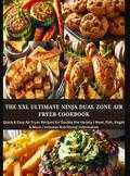 Eva Leckerfeld - The XXL Ultimate Ninja Dual Zone Air Fryer Cookbook Eva Leckerfeld - The XXL Ultimate Ninja Dual Zone Air Fryer Cookbook