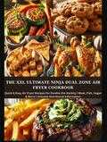 Eva Leckerfeld - The XXL Ultimate Ninja Dual Zone Air Fryer Cookbook Eva Leckerfeld - The XXL Ultimate Ninja Dual Zone Air Fryer Cookbook
