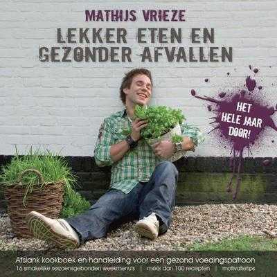M. Vrieze - Lekker eten en gezonder afvallen