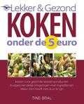 T. Bral en D. Hendrikx - Lekker & Gezond koken onder de 5 euro T. Bral en D. Hendrikx - Lekker & Gezond koken onder de 5 euro
