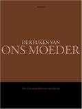 Filip Verheyden, Tony Le Duc, T. Le Duc en F. Verheyden - De keuken van ons moeder Filip Verheyden, Tony Le Duc, T. Le Duc en F. Verheyden - De keuken van ons moeder
