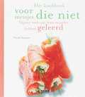 Nicole Seeman, R. Vidaling en N. Seeman - Kookboek voor meisjes die niet bijster veel van hun moeder hebben geleerd Nicole Seeman, R. Vidaling en N. Seeman - Kookboek voor meisjes die niet bijster veel van hun moeder hebben geleerd
