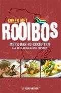 Gerda de Wet, Daleen Van Der Merwe en Wendela van Iersel - Koken met Rooibos