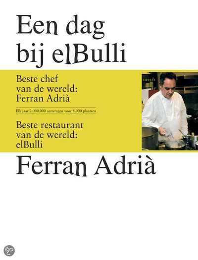 Juli Soler en F. Adrià - Een dag bij elBulli