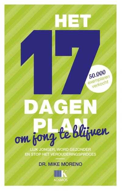 Mike Moreno - Het 17 dagenplan om jong te blijven