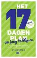 Mike Moreno - Het 17 dagen plan om jong te blijven Mike Moreno - Het 17 dagen plan om jong te blijven