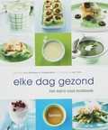 Els Goethals, L. Thys, S. Boxy en E. Goethals - Elke dag gezond Els Goethals, L. Thys, S. Boxy en E. Goethals - Elke dag gezond